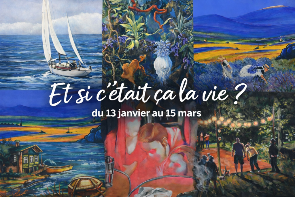 Exposition Et si c'était ça la vie ?